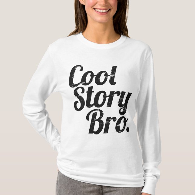 Camiseta Historia fresca Bro. (Anverso)