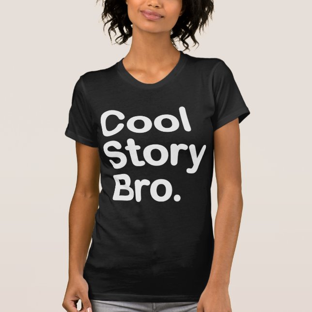 Camiseta Historia fresca Bro. (Anverso)