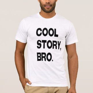 Camiseta Historia fresca, Bro