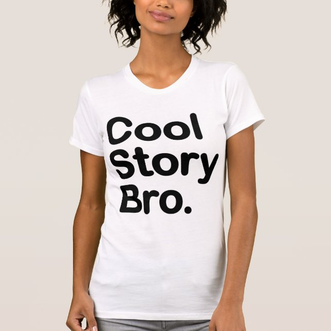 Camiseta Historia fresca Bro. (Anverso)