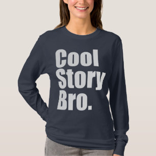 Camiseta Historia fresca Bro. Manga larga de las señoras