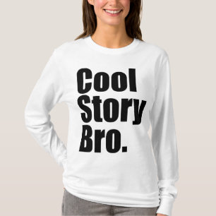 Camiseta Historia fresca Bro. Manga larga de las señoras