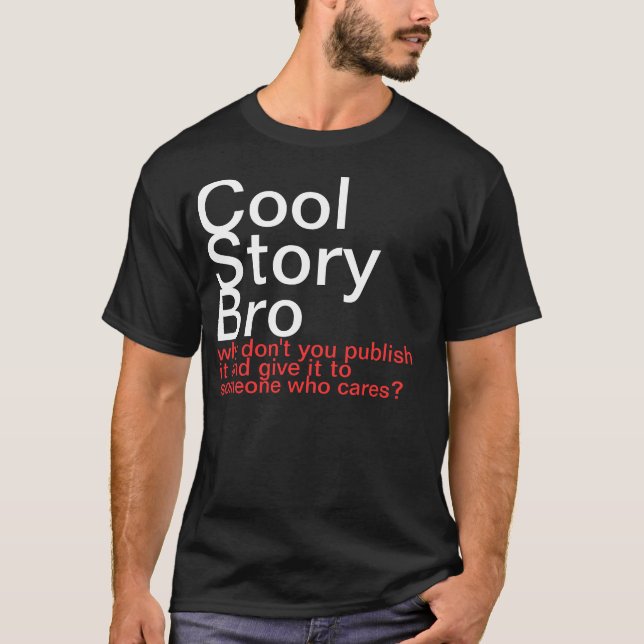 Camiseta Historia fresca Bro. ¿Por qué usted no lo publica? (Anverso)
