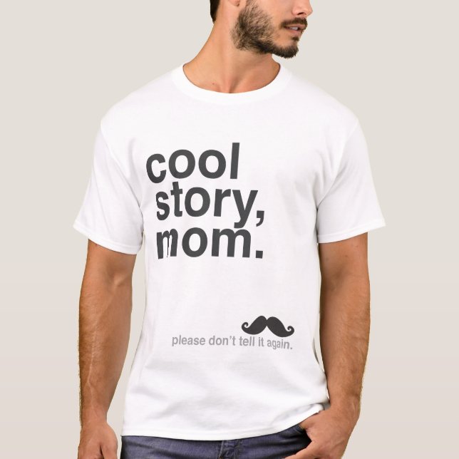 Camiseta Historia fresca, mama (Anverso)