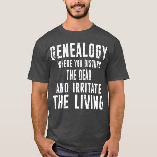 Camiseta Historia genealógica genealógica familiar perturba
