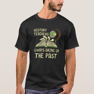 Camiseta Historia historiadora Buff Literatura Estudiantil 