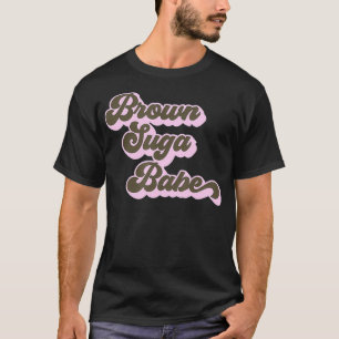 Camiseta Historia Negra Brown Suga Babe Cuidó Orgulloso Afr