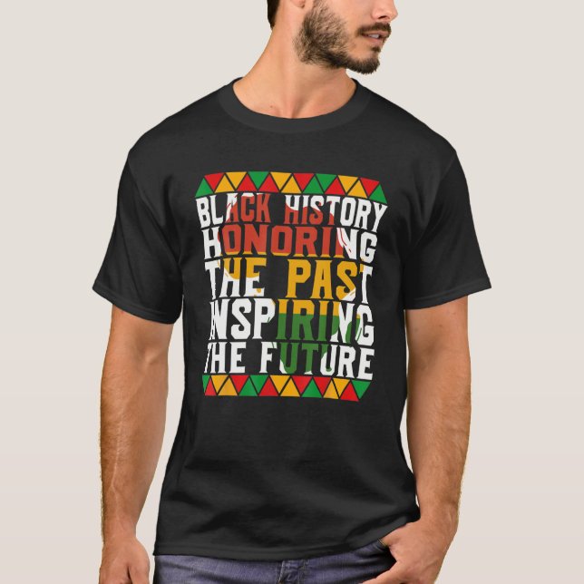 Camiseta Historia Negra, Honrando El Pasado, Inspirando A L (Anverso)