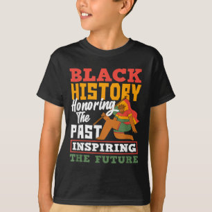 Camiseta Historia Negra Honrando el Pasado Inspirando el Fu