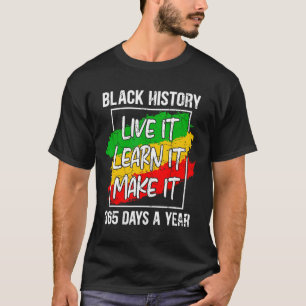 Camiseta Historia Negra Vívela Apréndela Hazla 365 Días Ju