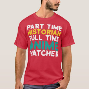 Camiseta Historiador a tiempo parcial guardián a tiempo com