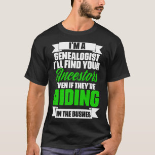 Camiseta Historiador de ascendencia genealogía soy un genea