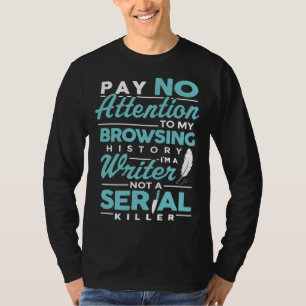 Camiseta Historial de Navegación Soy Un Escritor Escritor A