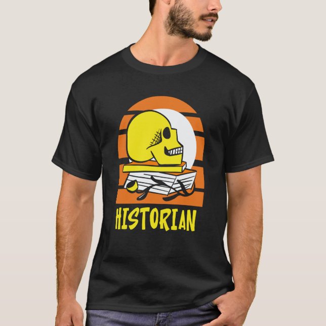 Camiseta Historian History Teacher Historic Job (Anverso)