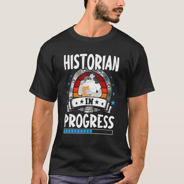 Camiseta Historian In Progress Trainee Student (Anverso)