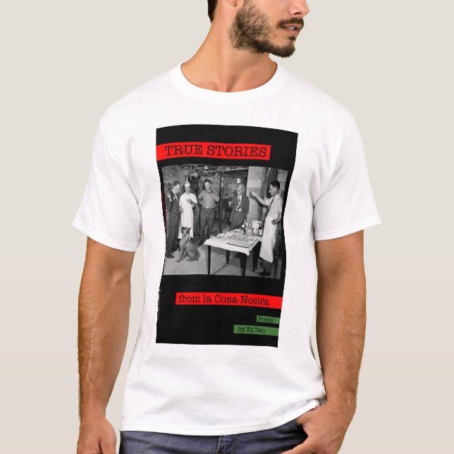 Camiseta Historias verdaderas del la Cosa Nostra (Anverso)