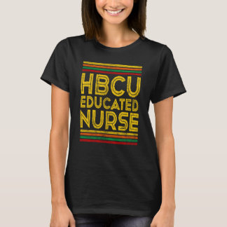 Camiseta Historical Black College Alumni HBCU Educated Nurs