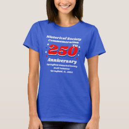 Camiseta Historical Society Commemoration 250th Anniversary