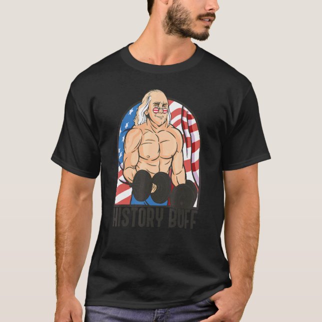 Camiseta History Buff Benjamin Franklin Body Builder Meme J (Anverso)