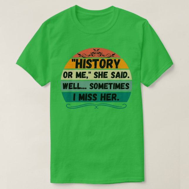 Camiseta History Design Clothing amp Accessories She Said Q (Diseño del anverso)