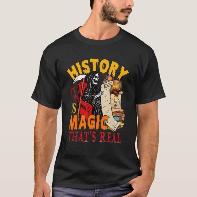 Camiseta History Is Magic That's Real The Death Skeleton Te (Anverso)