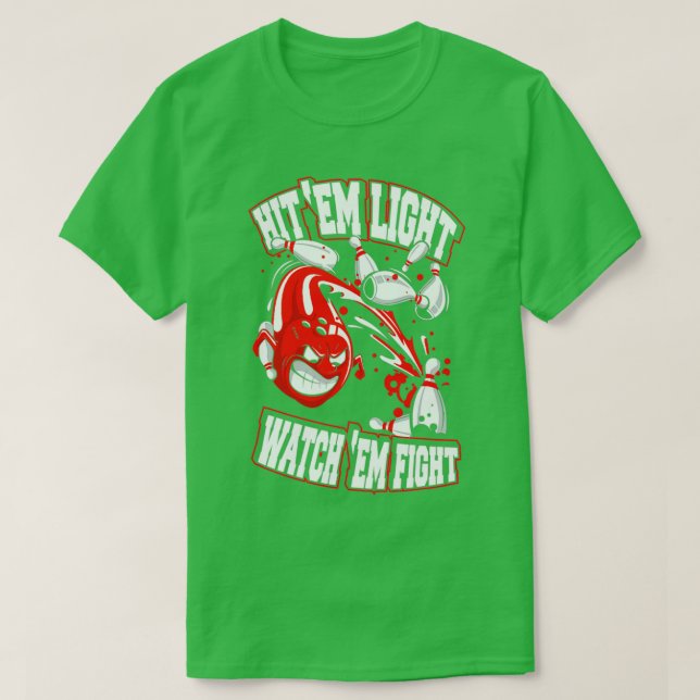 Camiseta Hit Em Light Funny Bowling T (Diseño del anverso)