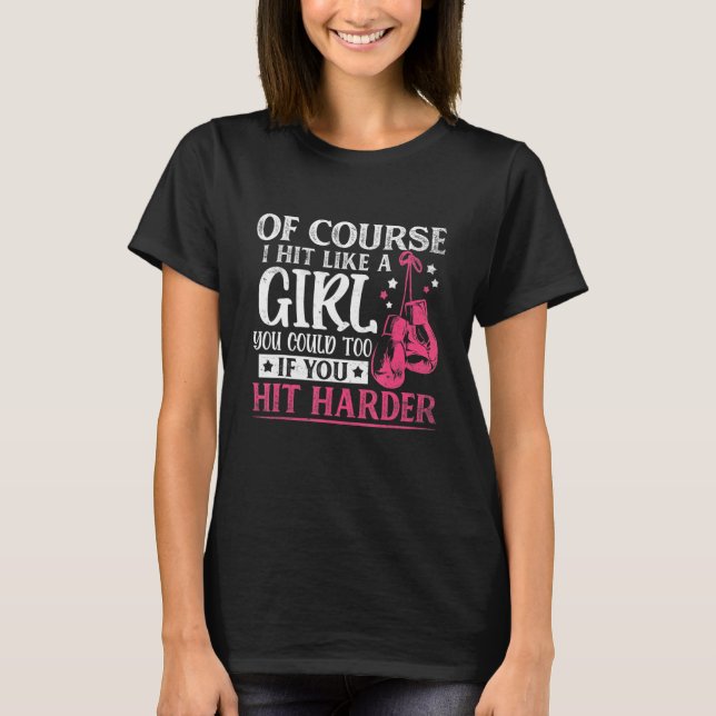 Camiseta Hit Like A Girl Fun Kickboxing Boxing Kickboxer Gy (Anverso)