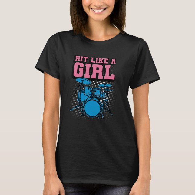 Camiseta Hit Like a Girl - Funny Drummer Girl (Anverso)