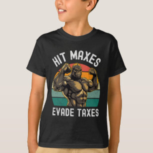 Camiseta Hit Maxes Evade Impuestos Graciosos Gimnasio Bodyb