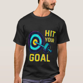 Camiseta Hit Your Goal T-Shirt – Motivational Fitness Tee