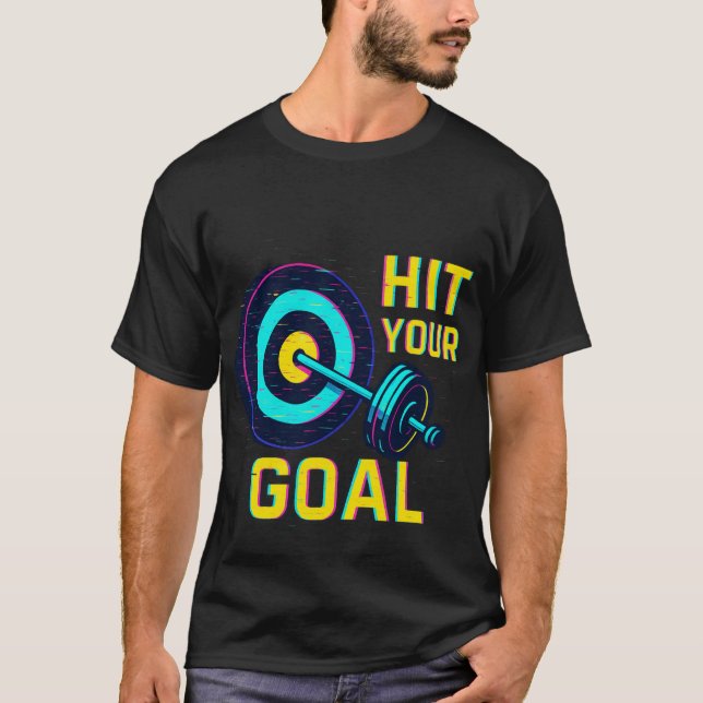 Camiseta Hit Your Goal T-Shirt – Motivational Fitness Tee (Anverso)