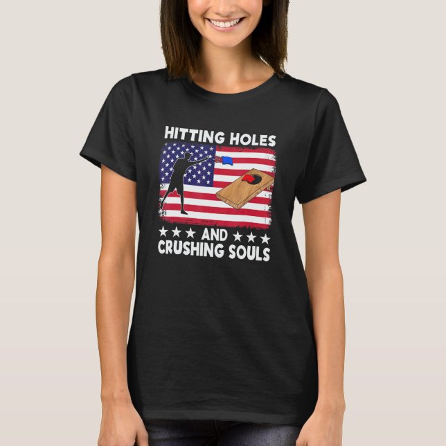 Camiseta Hitting Holes And Crushing Souls   Cornhole Team B (Anverso)