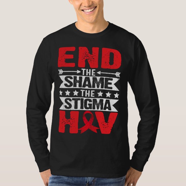 Camiseta HIV AIDS Awareness Month End The Shame The Stigma (Anverso)