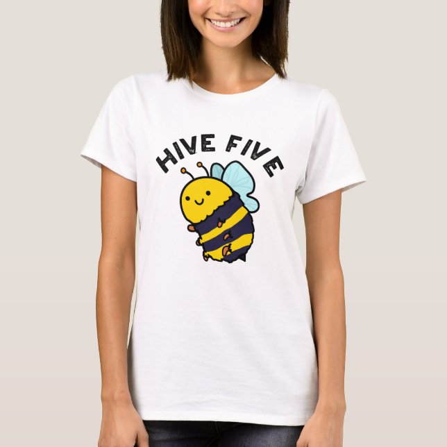 Camiseta Hive Five Funny High Five Bee Pun (Anverso)