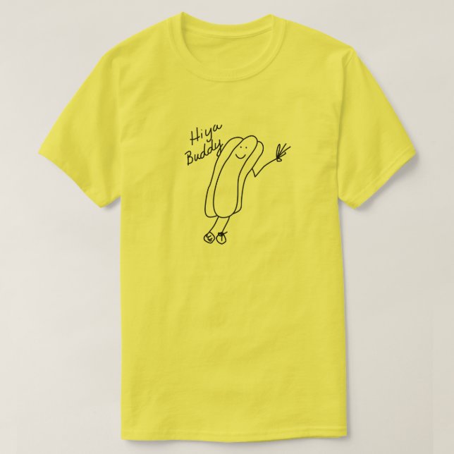 Camiseta HIYA BUDDY SHIRT FUNNY PERRO CALIENTE Dibujo hecho (Diseño del anverso)