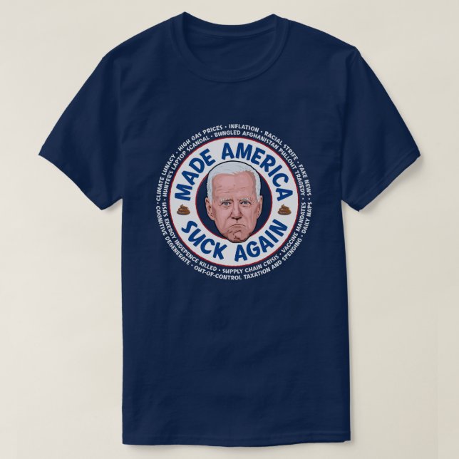 Camiseta Hizo a Estados Unidos Suck De Nuevo Joe Biden Dark (Diseño del anverso)