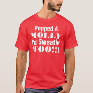 Camiseta Hizo estallar Molly que soy Sweatin 2