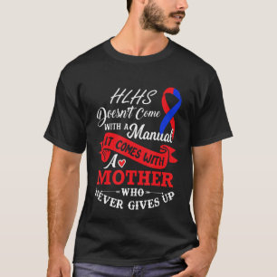 Camiseta Hlhs con una madre que nunca renuncia al Ri Rojo A