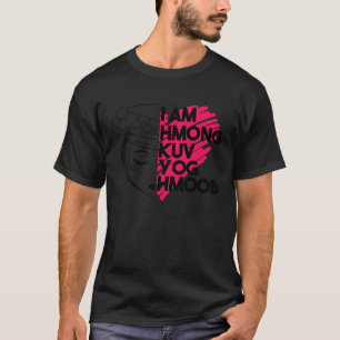 Camiseta Hmong Miao Hmoob Chica Princesa Fuerte 9