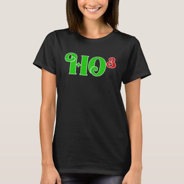 Camiseta Ho 3 Cubed Christmas Ho Ho Ho Math Teacher   Ho3 (Anverso)