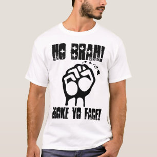 Camiseta ¡Ho Brah! ¡Rompió Yo hacen frente! Diseño