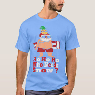 Camiseta Ho Cómo Quién Necesita Nieve Summer Santa Con Gonf