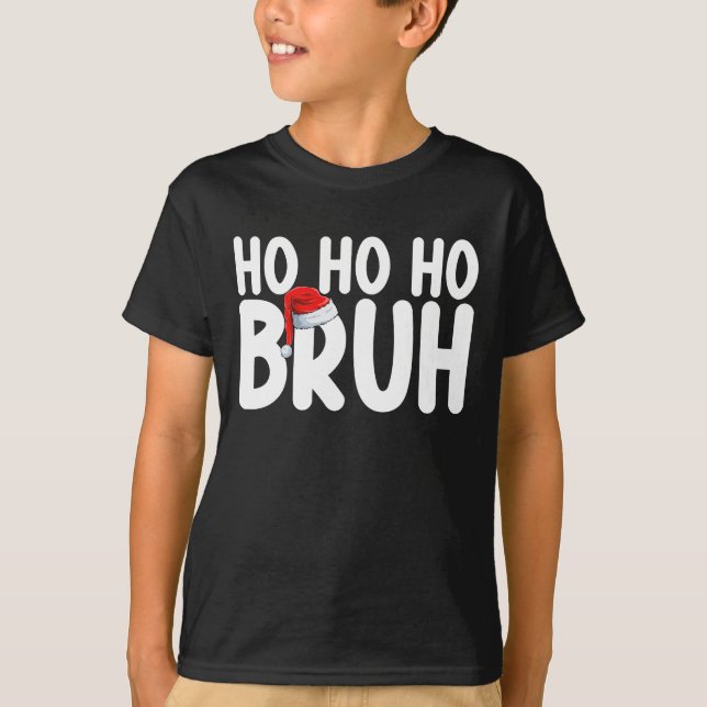 Camiseta Ho Ho Bruh Funny Navidades Santa Holiday (Anverso)