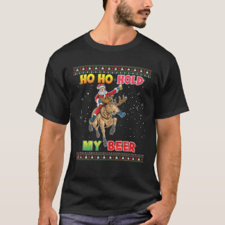 Camiseta Ho Ho De Sostener A Mis Navidades De Cerveza Bebie