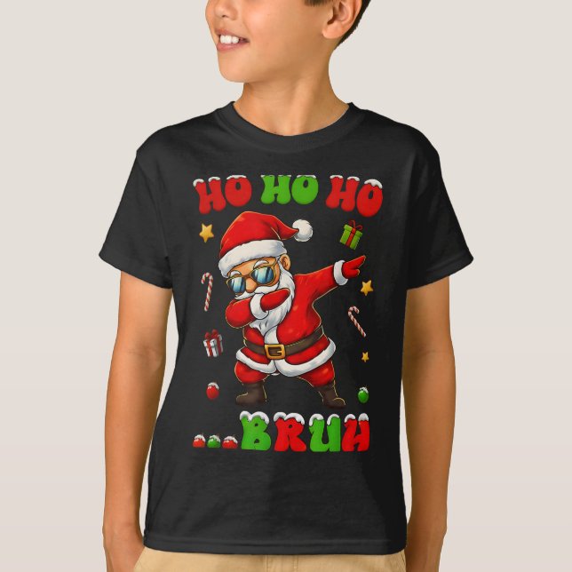 Camiseta Ho Ho Ho Bruh Dab Santa Christmas Funny Kids Toddl (Anverso)