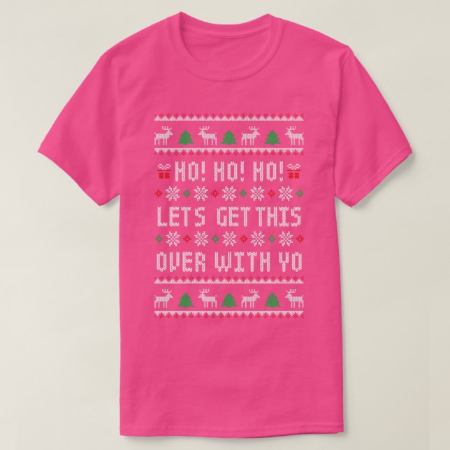 Camiseta Ho Ho Ho Ho Cómo Dejemos Esto Con Tu Gracioso Y Fe (Diseño del anverso)