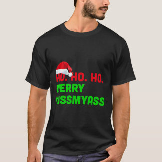 Camiseta Ho Ho Ho Ho Ho Merry Kissmyass contra los Navidade