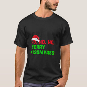 Camiseta Ho Ho Ho Ho Ho Merry Kissmyass contra los Navidade