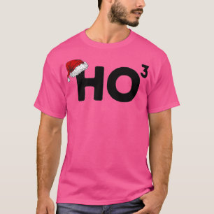 Camiseta Ho Ho Ho Ho Ho Navidades divertidos se burlan de P