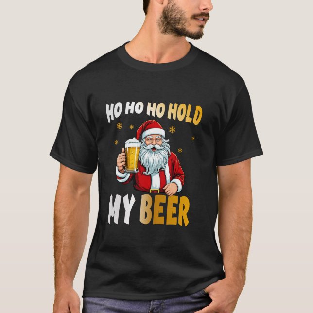 Camiseta Ho Ho Ho Ho Ho Sostener A Mi Cerveza Santa Navidad (Anverso)